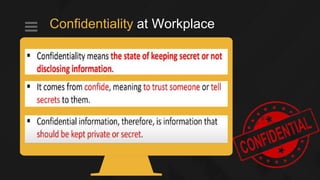 Confidentiality at Workplace
 