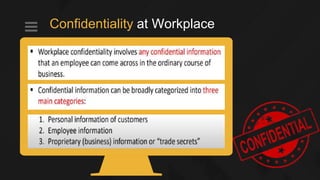 Confidentiality at Workplace
 