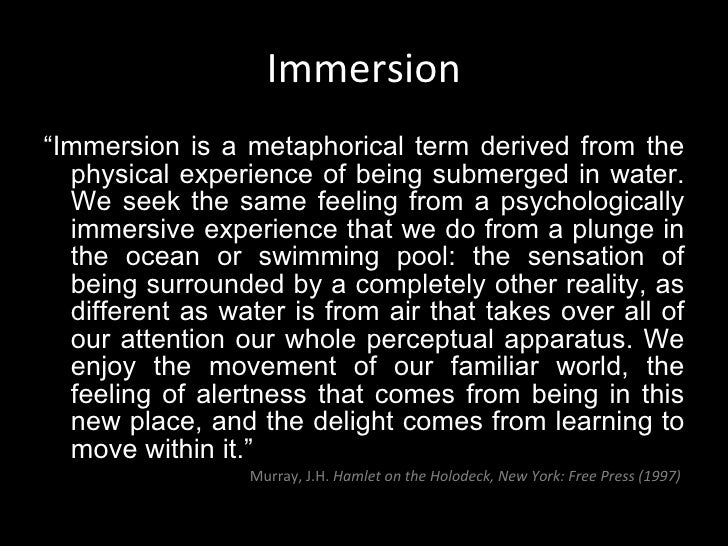 Immersion, Transformation And Agency Immersion, Transformation And Agency