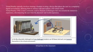 Immersive Technology In the Field of Education | PPTX