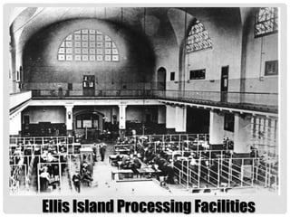 Ellis Island Processing Facilities
 