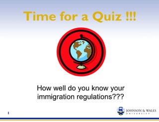 Time for a Quiz !!! How well do you know your immigration regulations??? 