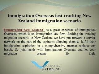 Immigration Overseas fast-tracking New 
Zealand Immigration scenario 
 