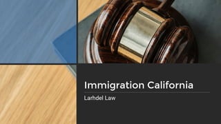  Immigration Attorney California
