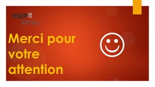 Merci pour
votre
attention

 