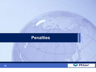 36
Penalties
 