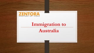 Immigration to
Australia
 