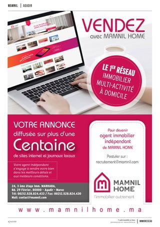 Avril 2016 www.immoreseau.ma / www.neufimmo.ma
1er
guide immobilier au Maroc
immoreseau3
mamnil agadir
 