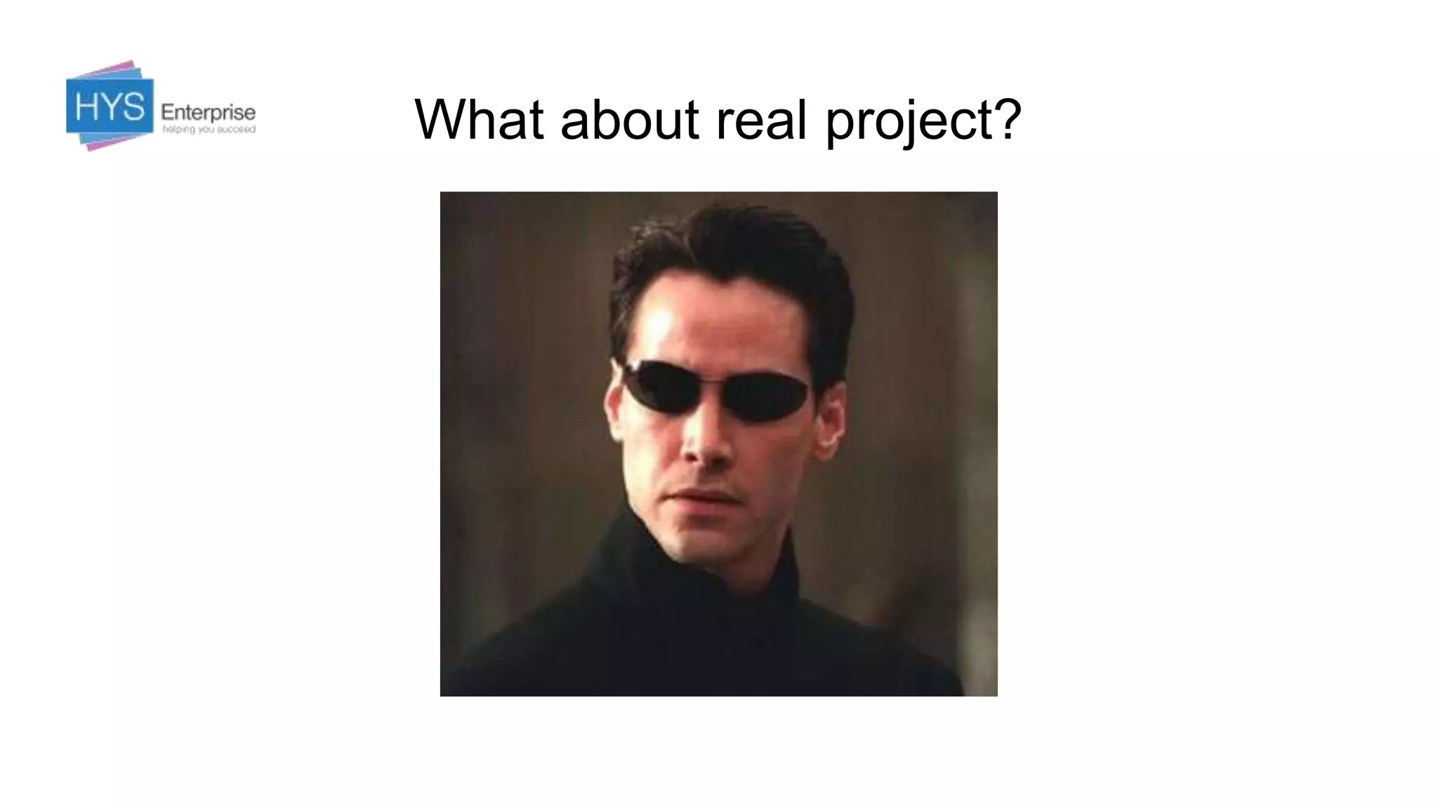 What about real project?
 