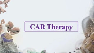 CAR Therapy
 