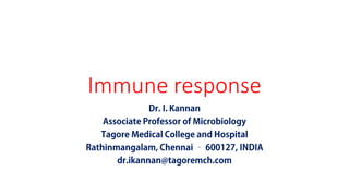 Immune response
 
