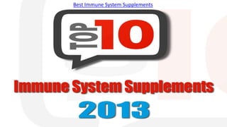 Best Immune System Supplements
 