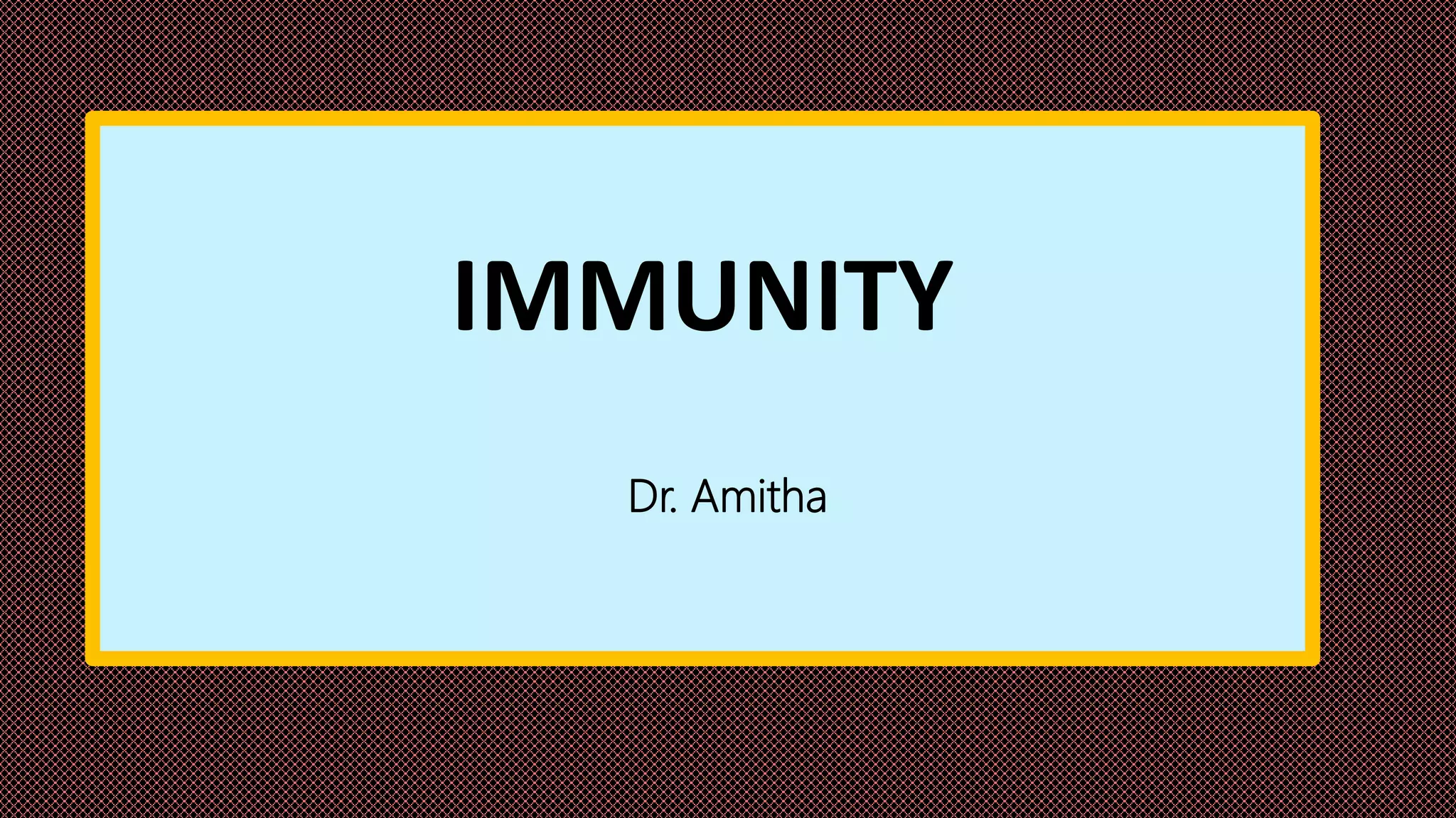 IMMUNITY | PPTX | Infectious Diseases | Diseases and Conditions