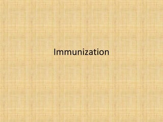Immunization 
 