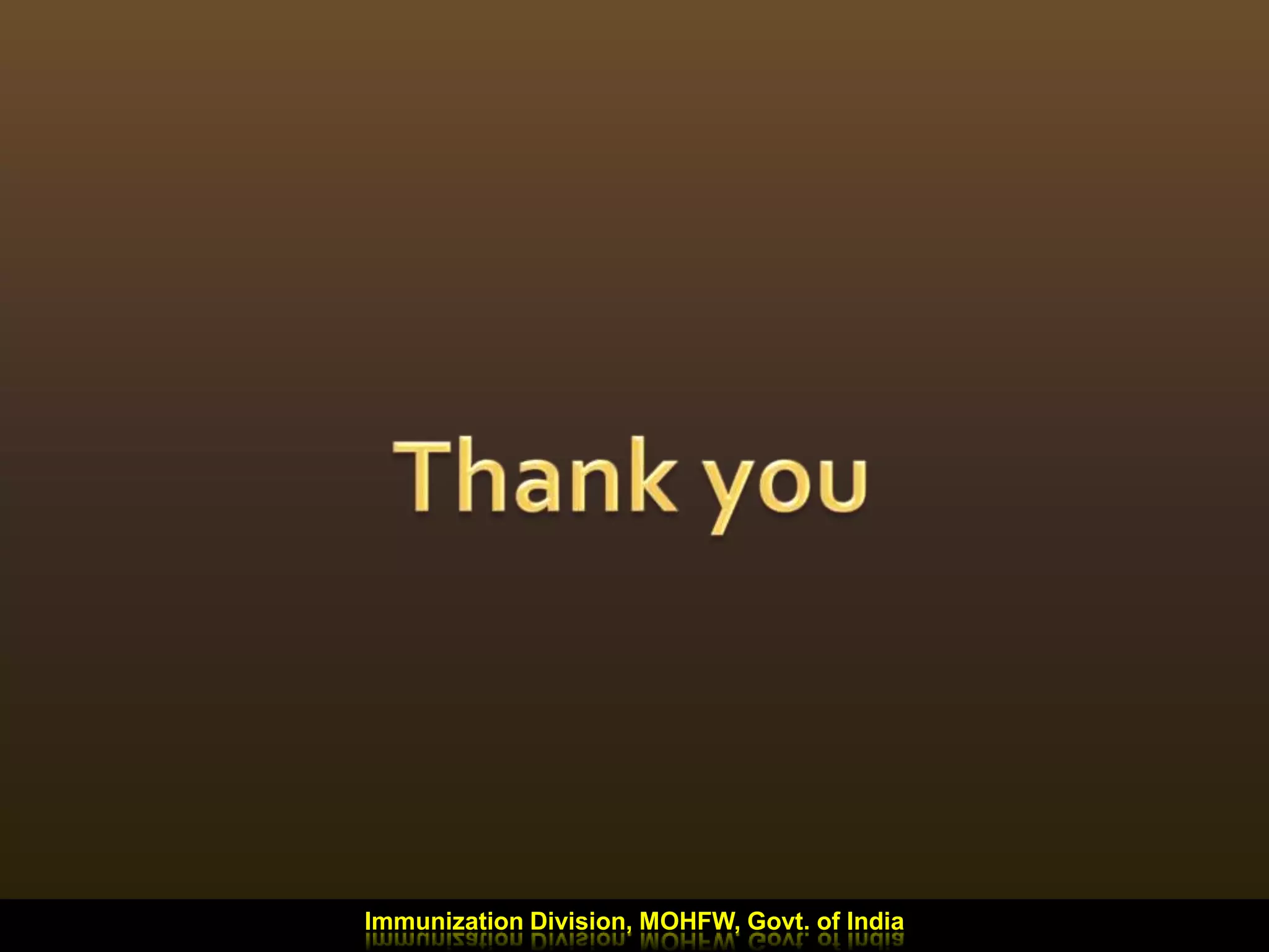 Immunization Division, MOHFW, Govt. of India
 