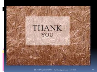 3/19/2019 74DR. HARIVANSH CHOPRA (harichop@gmail.com)
 