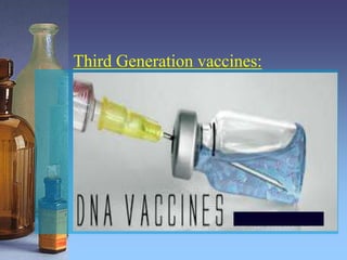 Third Generation vaccines:
 