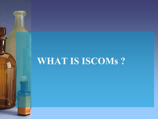 WHAT IS ISCOMs ?
 