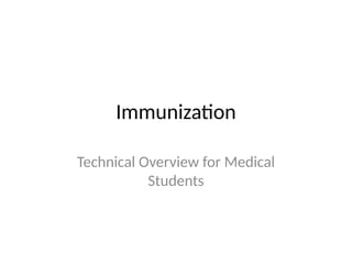 Overview of immunization, focusing on technical aspects | PPTX