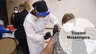 Trusted
Messengers
 