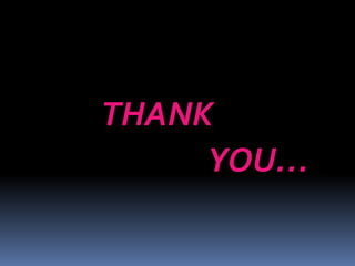 THANK
YOU…
 