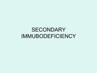IMMUNODEGECIENCY CAUSED
BY DRUGS
CORTICOSTEROIDS
 Cause changes in circulating leukocytes
 Depletion of CD4 cells
 Mono...