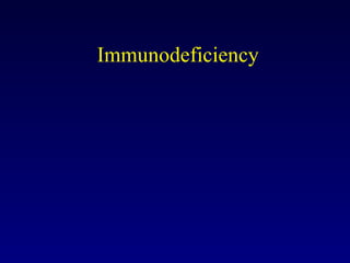 Immunodeficiency 
