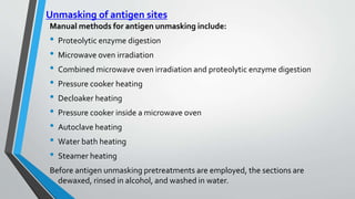 Heat-mediated antigen retrieval techniques
• Heat-based antigen retrieval methods have brought a great improvement in
the ...