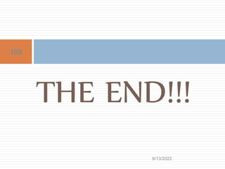 THE END!!!
8/13/2022
109
 