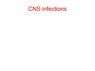 CNS infections 