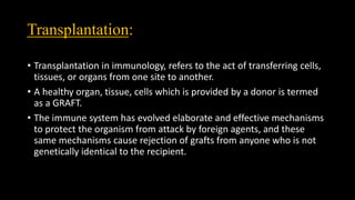Immunological Basis of Graft Rejection | PPTX