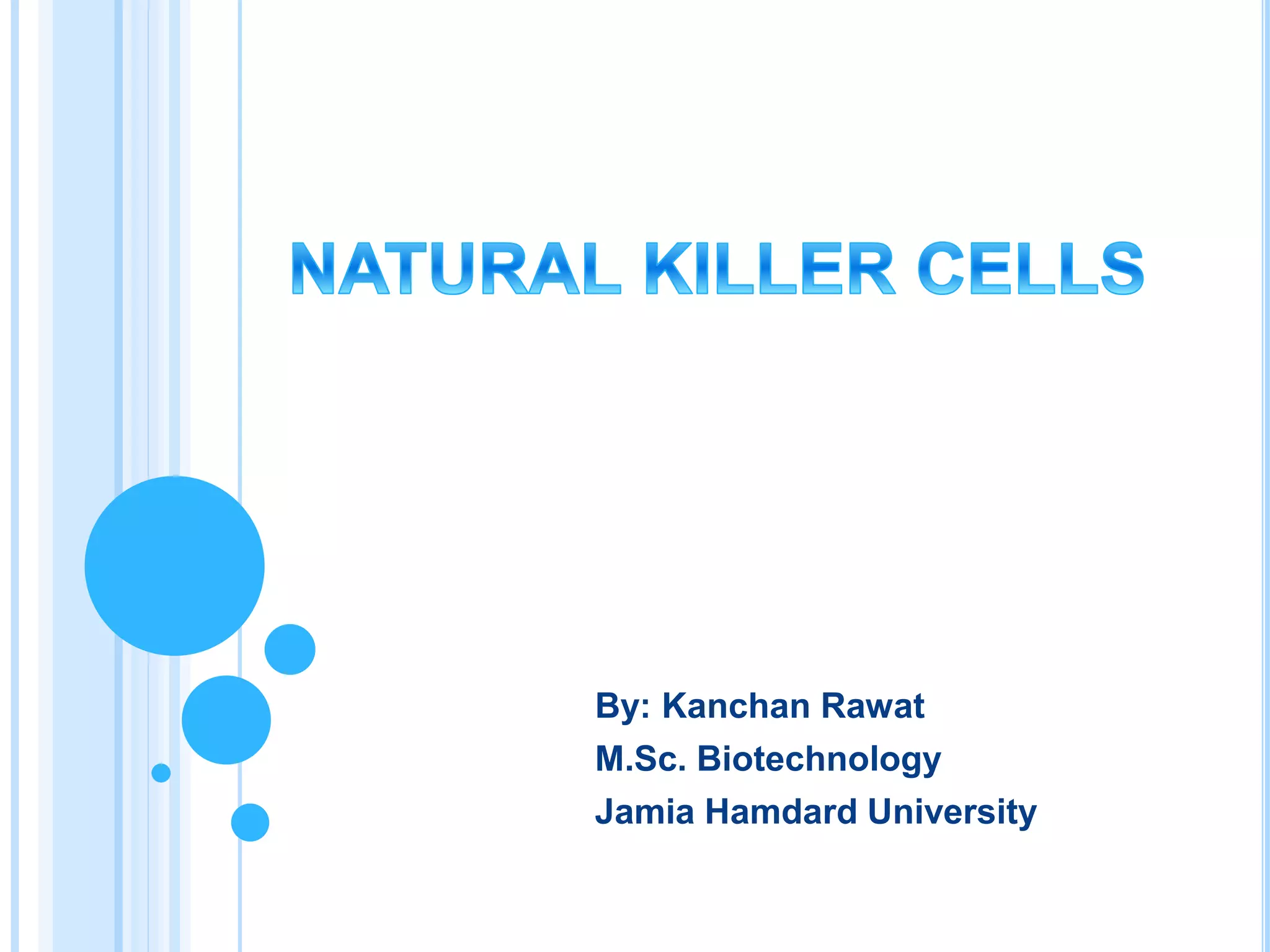 By: Kanchan Rawat
M.Sc. Biotechnology
Jamia Hamdard University
 