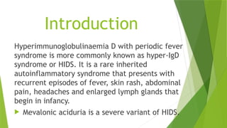 Comprehensive Overview of Hyper IgD Syndrome and Related Periodic Fever ...