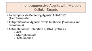 Panlymphocyte Depleting Agents: Anti-CD52
(Alemtuzumab)
 