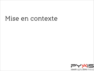 Mise en contexte
 