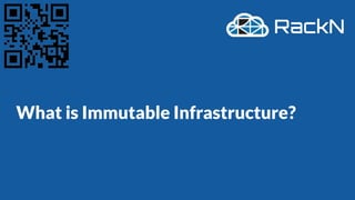 What is Immutable Infrastructure?
 