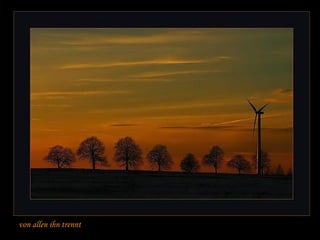 v on allen ihn trennt 
 