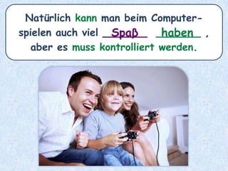 ________ ____________Bescheid geben / sagen
jemanden __________informieren
 