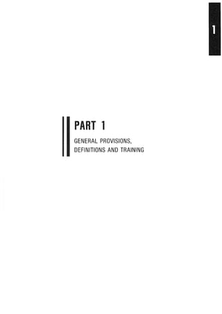 PART 1
GENERAL PROVISIONS,
DEFINITIONS AND TRAINING
 