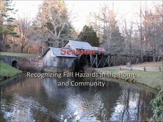 Recognizing Fall Hazards in the Home and Community 