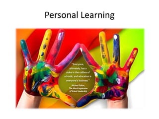 Personal Learning
 