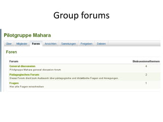 Group forums
 