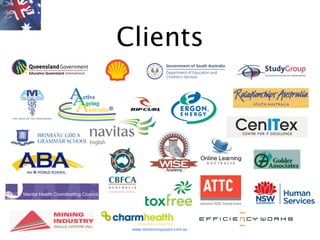 Clients




 www.mylearningspace.com.au
 