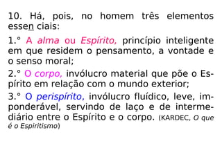 Princípios fundamentais da
Doutrina Espírita
 