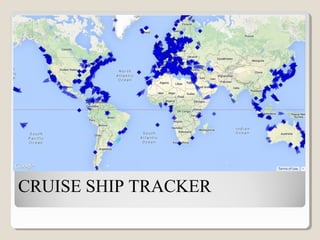 CRUISE SHIP TRACKER
 