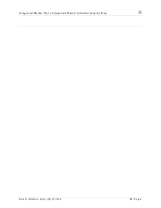 Integrated Master Plan / Integrated Master Schedule Step-by-Step
Glen B. Alleman, Copyright © 2021 39 | P a g e
 