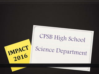HS Science IMPACT 2016