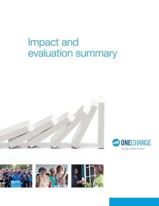 Impact and
evaluation summary
 