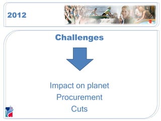 Challenges Impact on planet Procurement Cuts 2012  