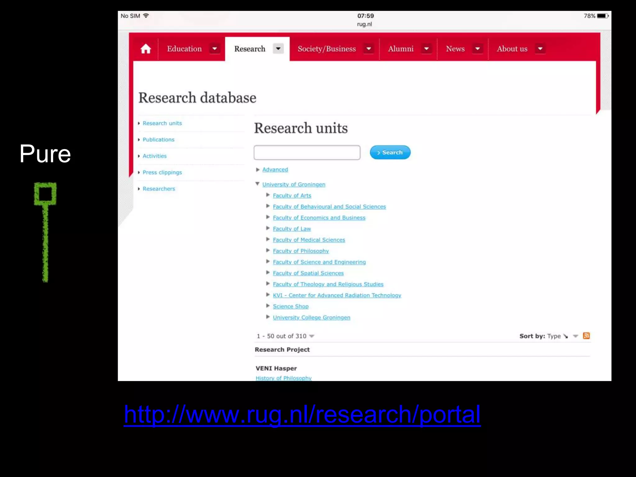 Pure
http://www.rug.nl/research/portal
 